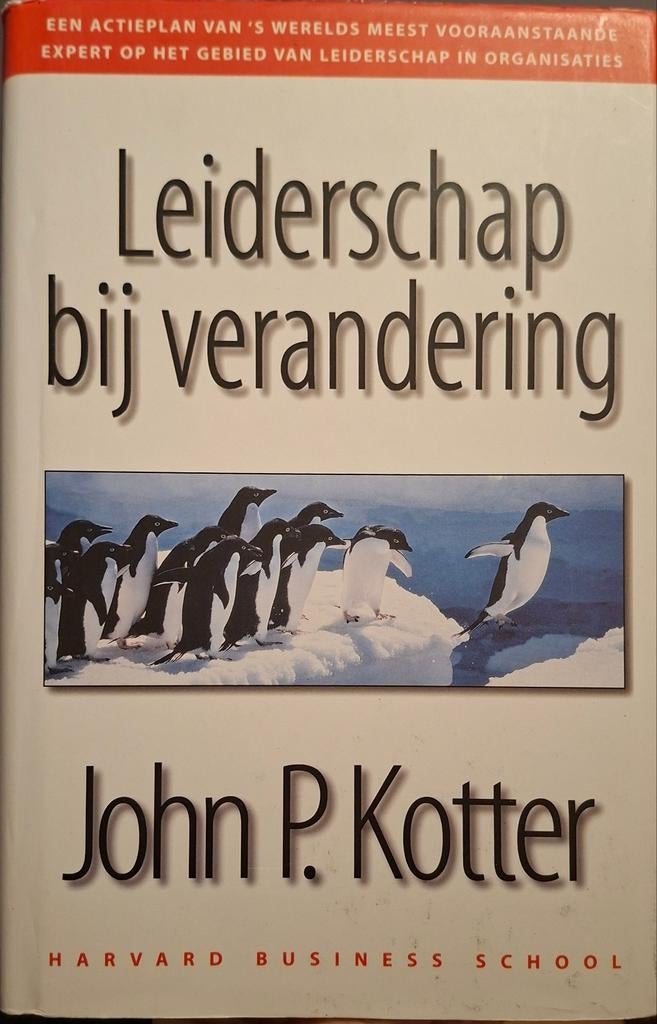J.P. Kotter - Leiderschap bij verandering, J.P. Kotter, Ophalen of Verzenden, Management, Zo goed als nieuw