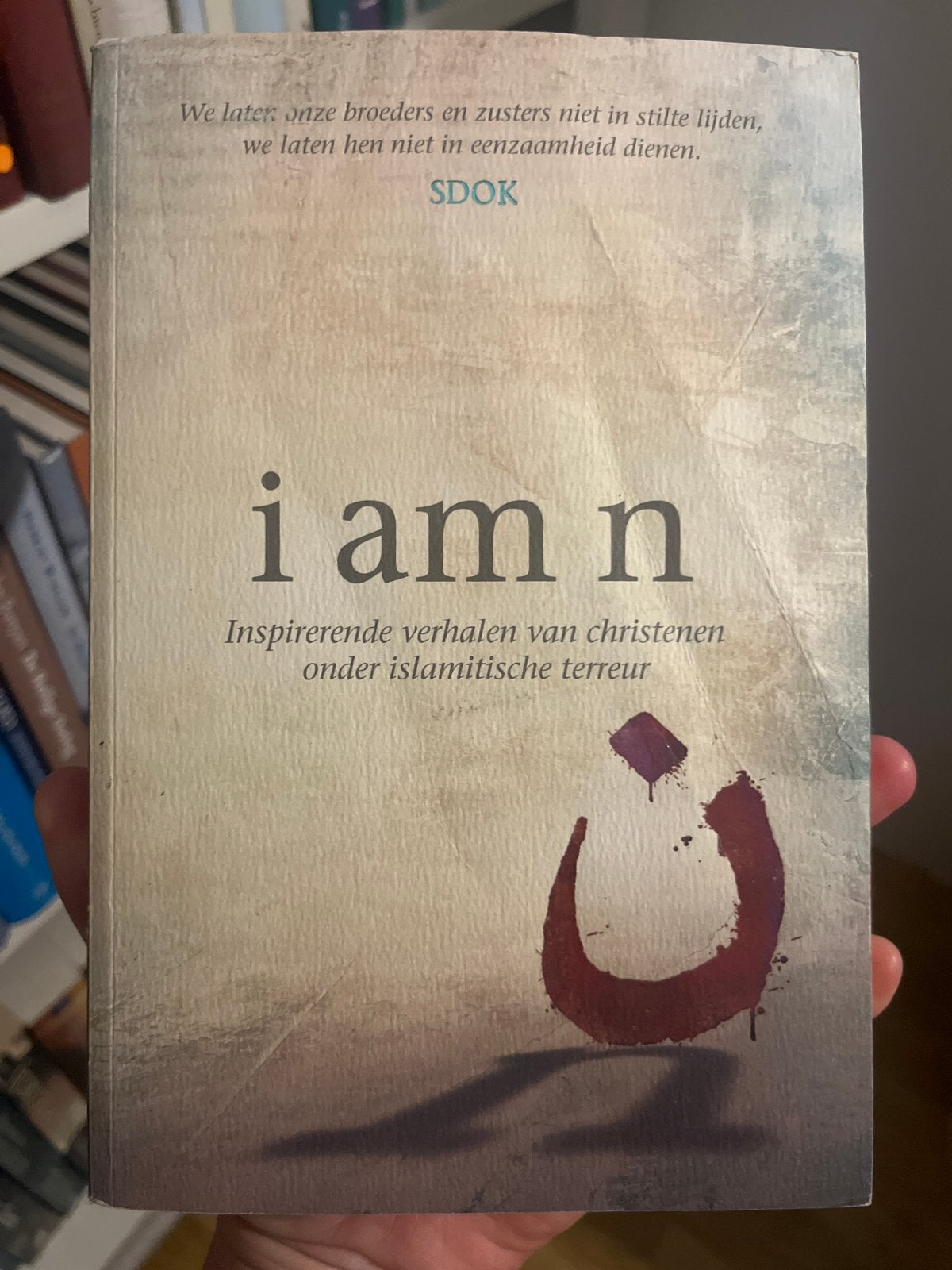 I Am N: Inspirerende verhalen van christenen onder terreur, Ophalen of Verzenden, Zo goed als nieuw, Christendom | Protestants