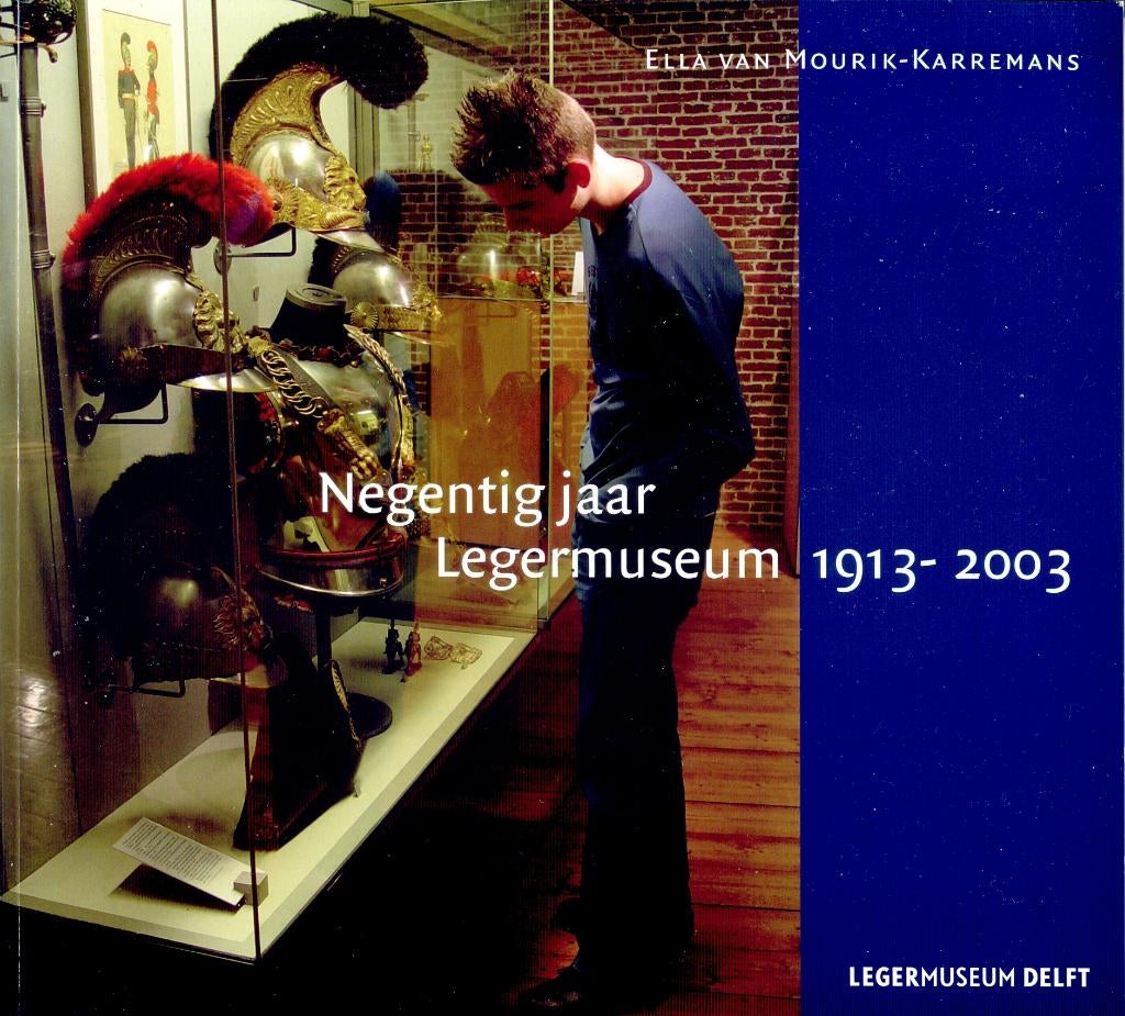 Negentig jaar legermuseum, 1913-2003, Gelezen, Niet van toepassing, Ophalen of Verzenden, Overige onderwerpen