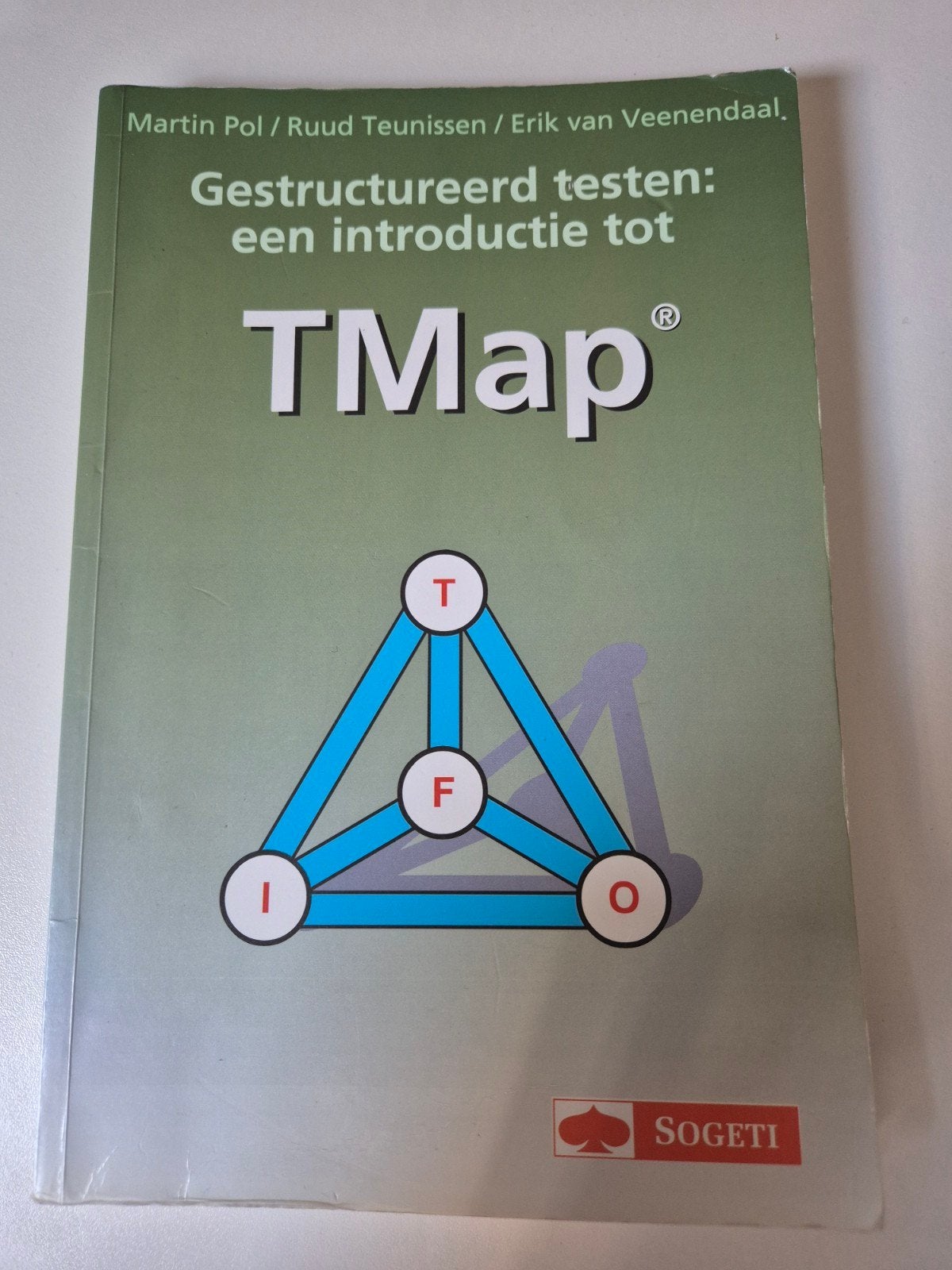Gestructureerd testen: een introductie tot TMap, Boeken, Gelezen, Martin Pol, Ruud Teunissen, Erik van Veenendaal, Beta, HBO