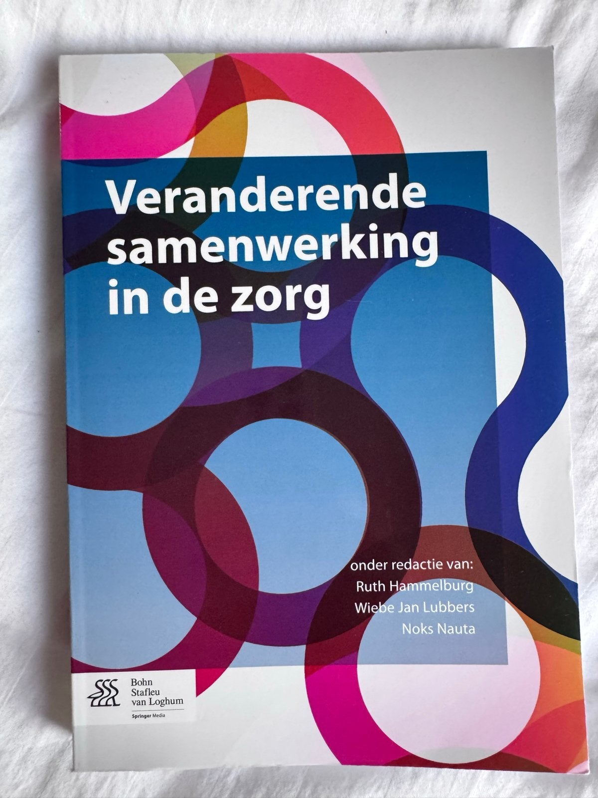 Veranderende samenwerking in de zorg, Ophalen of Verzenden, Gamma, Zo goed als nieuw, HBO