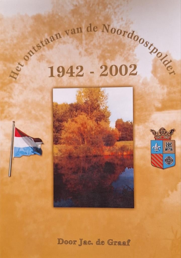 Boekje: Het ontstaan van de Noordoostpolder 1942-2002, Ophalen of Verzenden