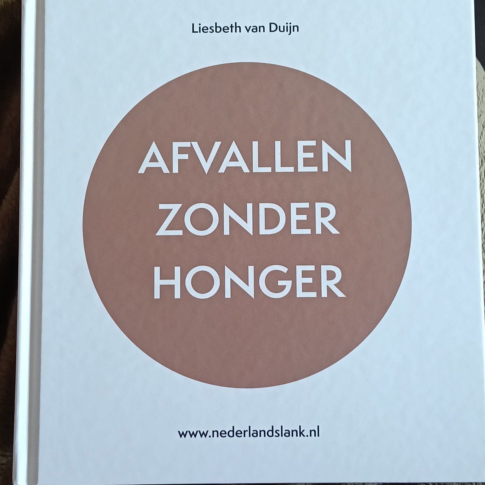 Afvallen Zonder Honger - Liesbeth van Duijn, Dieet en Voeding, Ophalen of Verzenden, Zo goed als nieuw, Liesbeth van Duijn