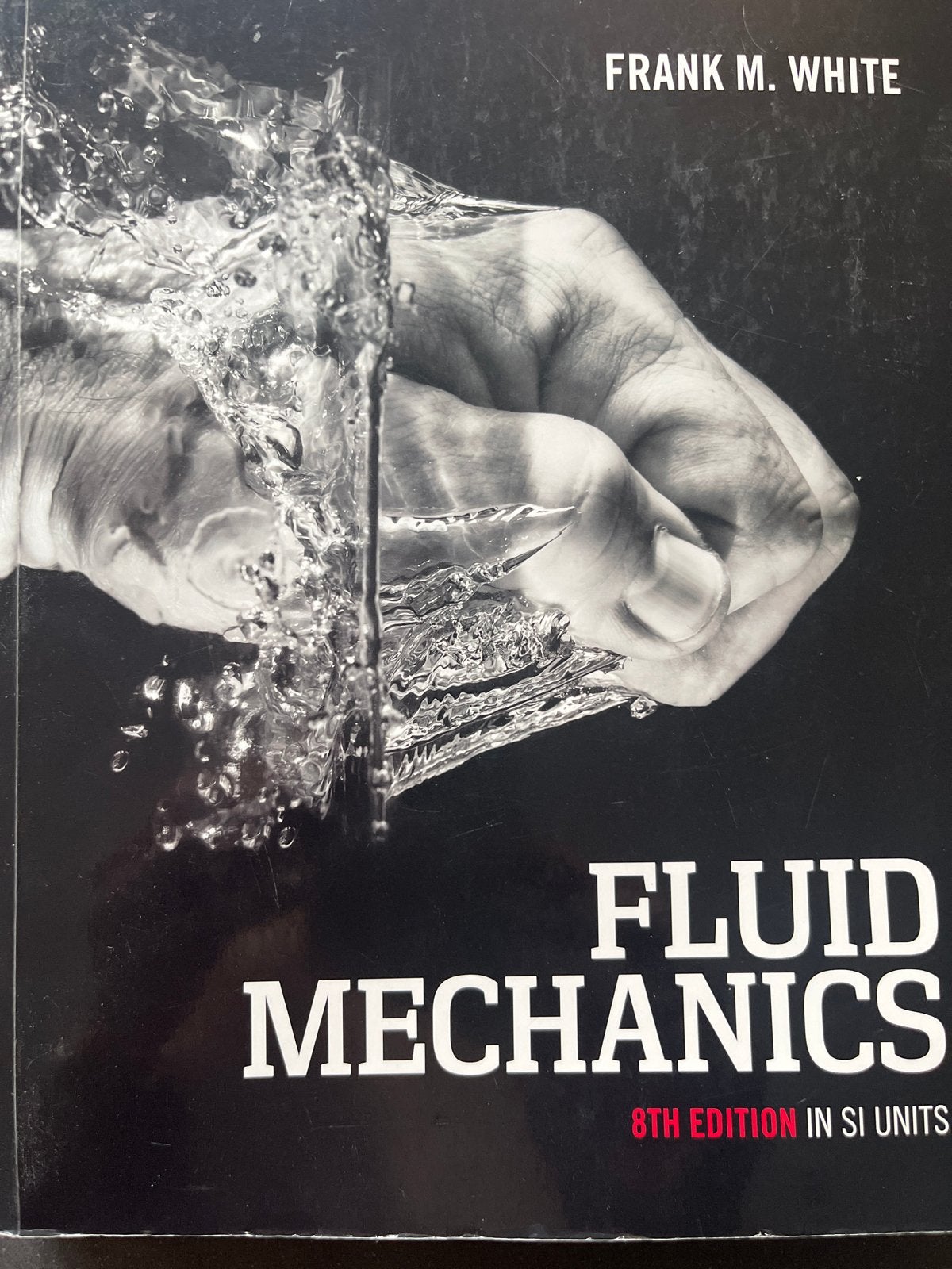 Fluid Mechanics 8th Edition SI Units - Frank M. White, Ophalen of Verzenden, Beta, HBO