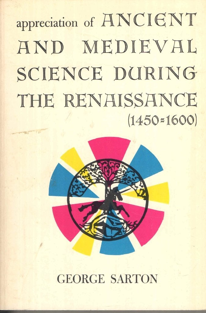Appreciation and medieval science during the renaissance, Gelezen, 14e eeuw of eerder, Europa, George Sarton