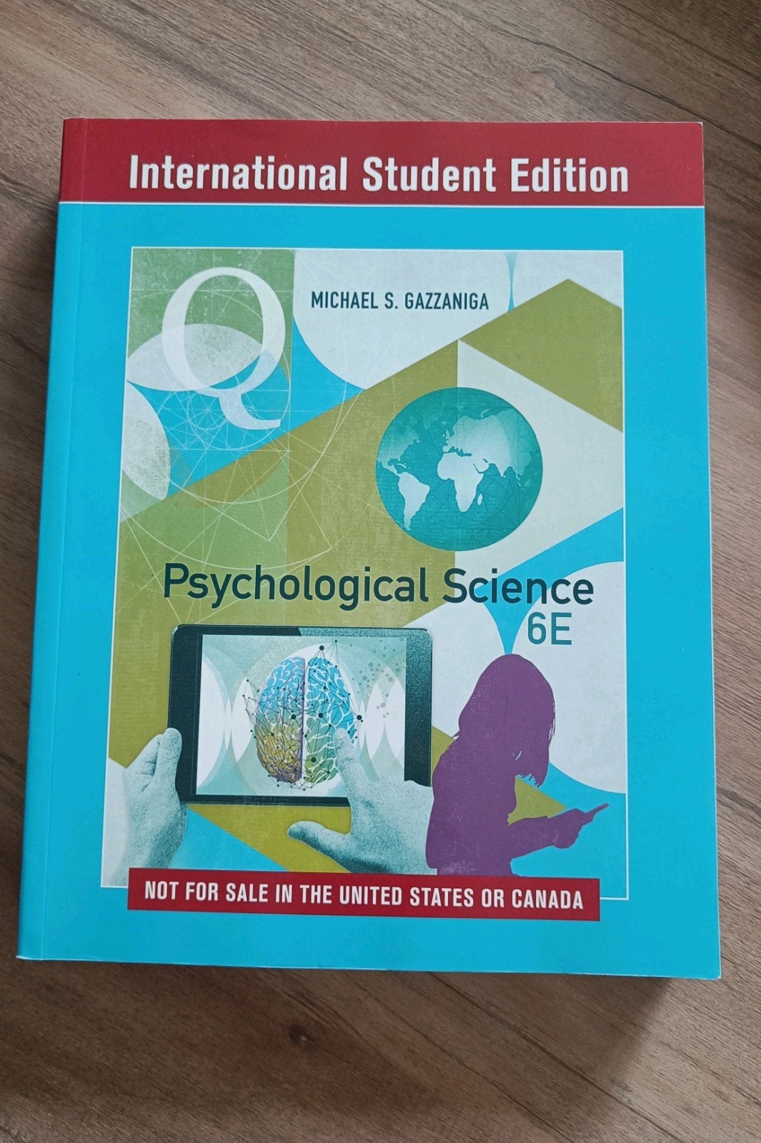 Psychological Science 6E - International Student Edition, Boeken, Ophalen of Verzenden, Nieuw, Michael S. Gazzaniga