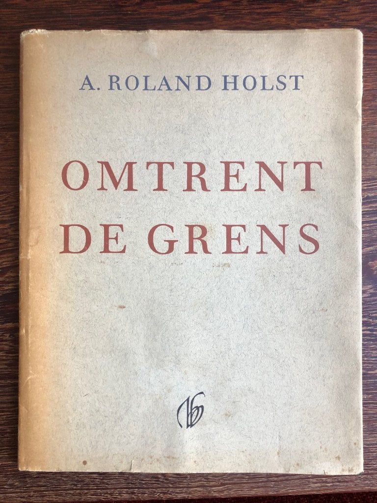 A. Roland Holst - Omtrent de grens – 1e druk 1960, Boeken, Ophalen of Verzenden, Gelezen