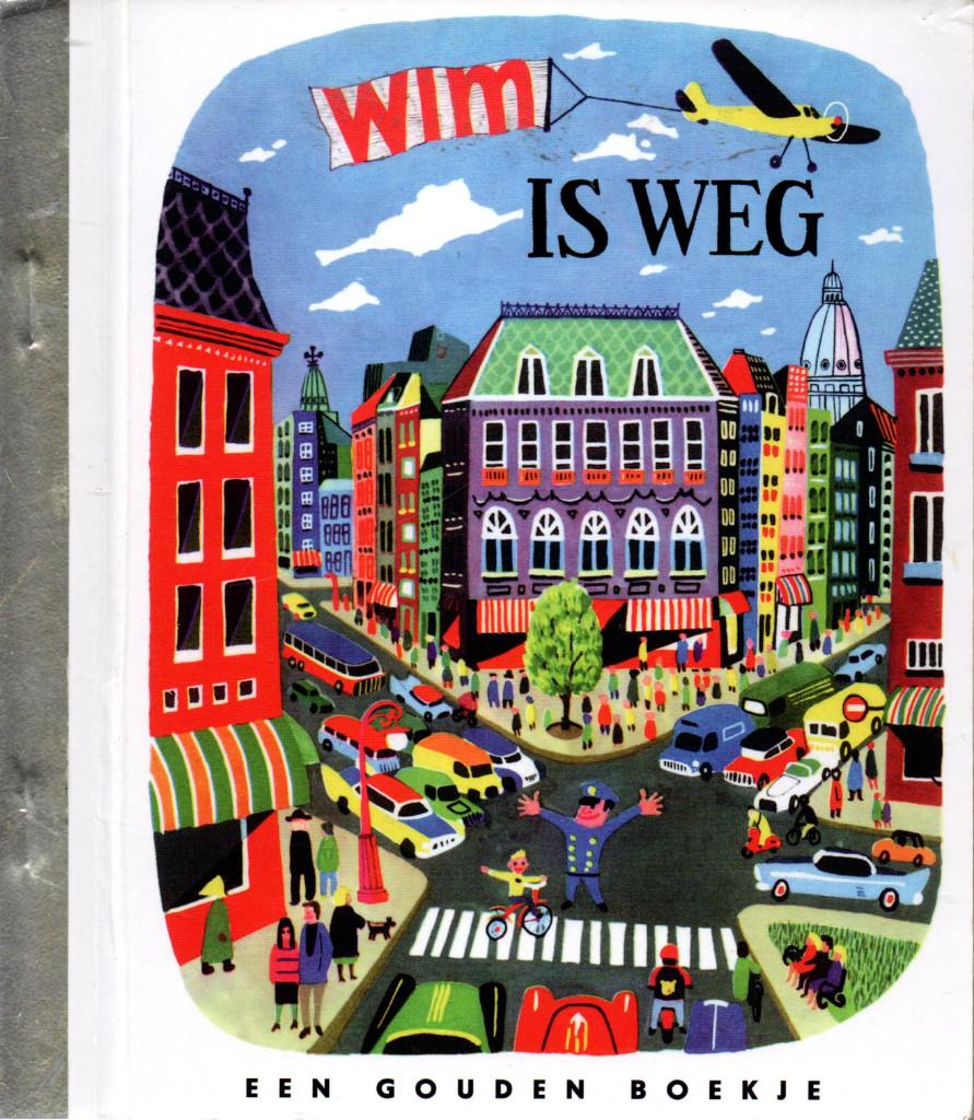 Een Gouden Boekje. Wim is weg. NR1206, Boeken, Verzenden, Gelezen, Fictie algemeen, Gouden boekje