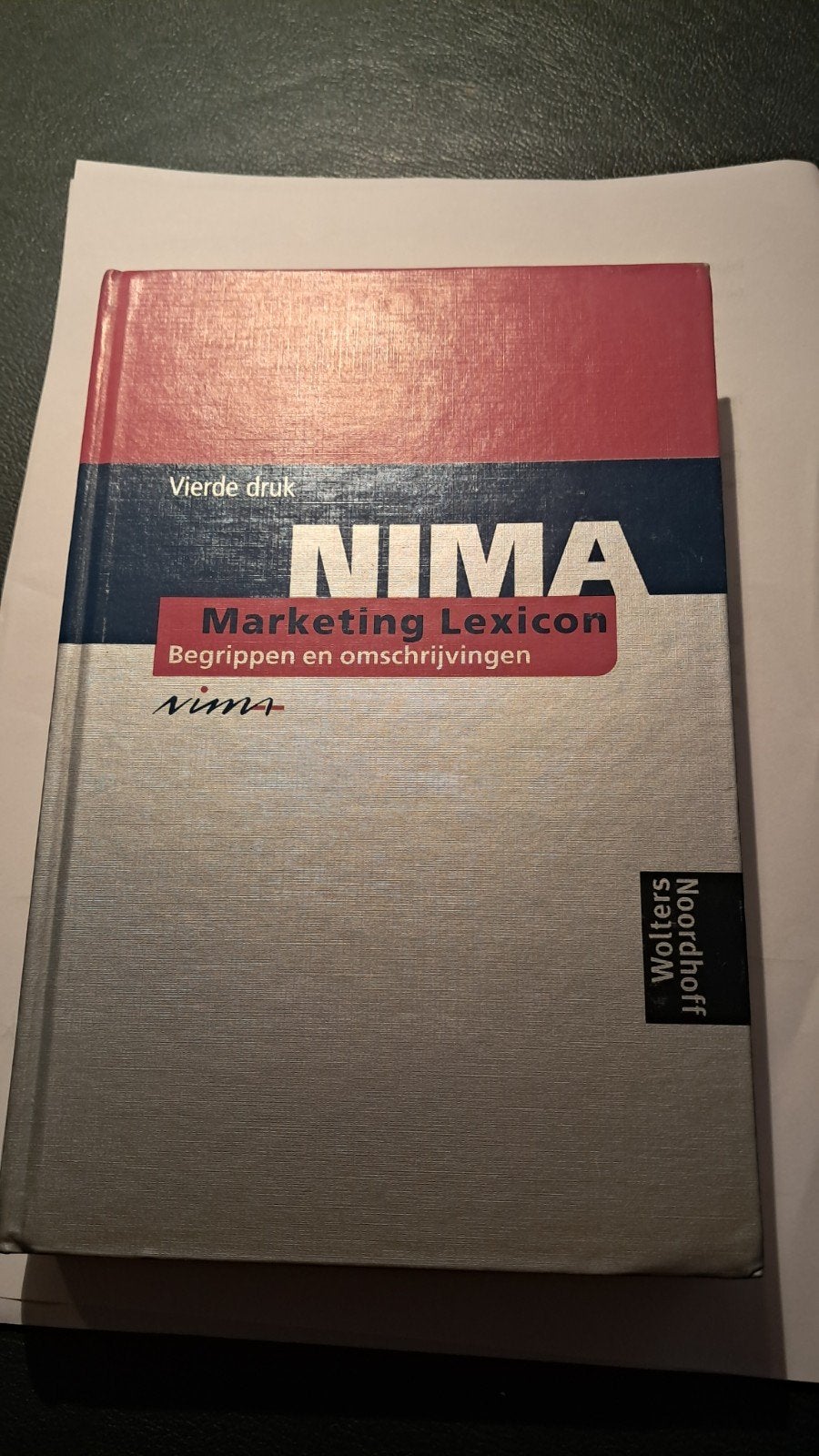 NIMA Marketing Lexicon - Vierde druk - Nieuwstaat, Prof. dr. E. Waarts, Prof. dr. E. Peelen, Dr. J.M.D. Koster, Nieuw, Gamma, HBO