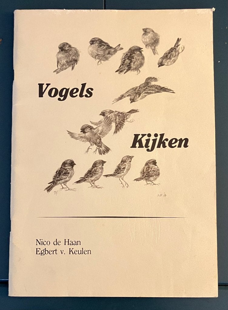 Boek; Vogels Kijken; Nico de Haan & E. Keulen; Geïllustreerd, Nico de Haan, Ophalen of Verzenden, Zo goed als nieuw, Vogels
