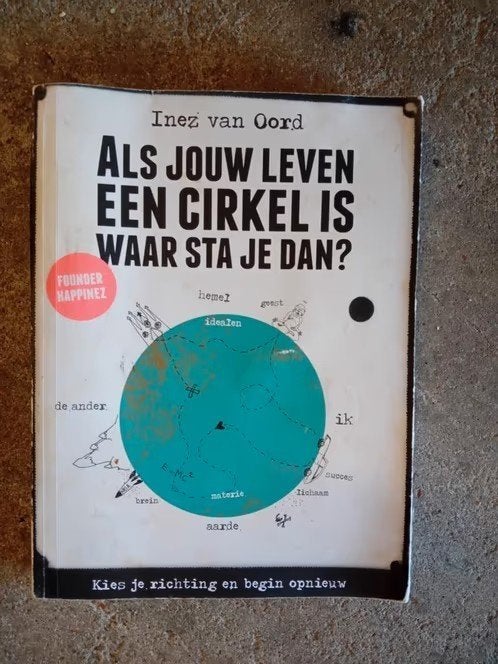 Als jouw leven een cirkel is waar sta je dan inez van oord, Ophalen of Verzenden, Gelezen, Inez van oord