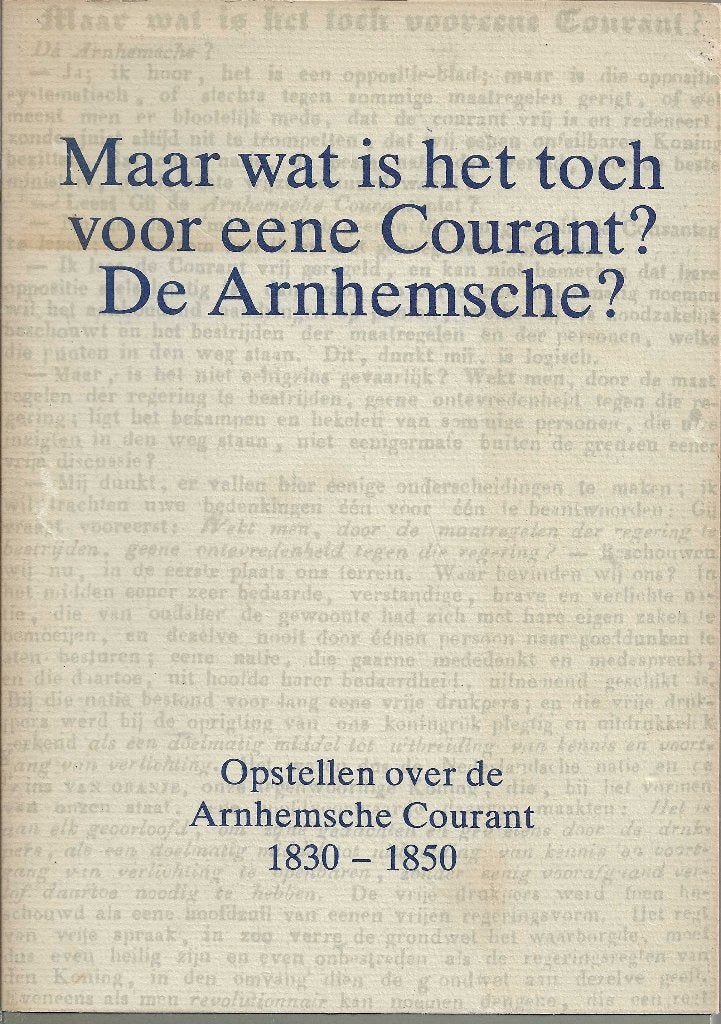Maar wat is het toch voor eene courant? De Arnhemsche?Opstel, Gelezen, 19e eeuw, Ophalen of Verzenden, Meerdere auteurs