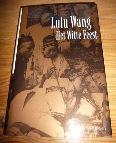 Boek LULU WANG - Het witte feest, Ophalen of Verzenden, Nieuw
