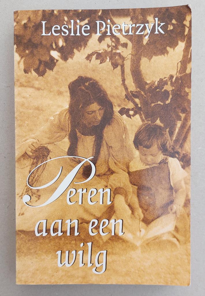 Peren aan een wilg, Leslie Pietrzyk, Boeken, Ophalen of Verzenden, Zo goed als nieuw, Leslie Pietrzyk