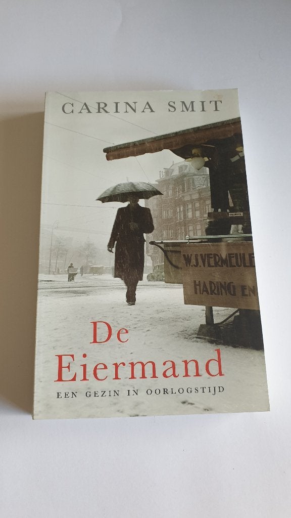 0827 de eiermand - een gezin in oorlogstijd - carina smit, Verzenden