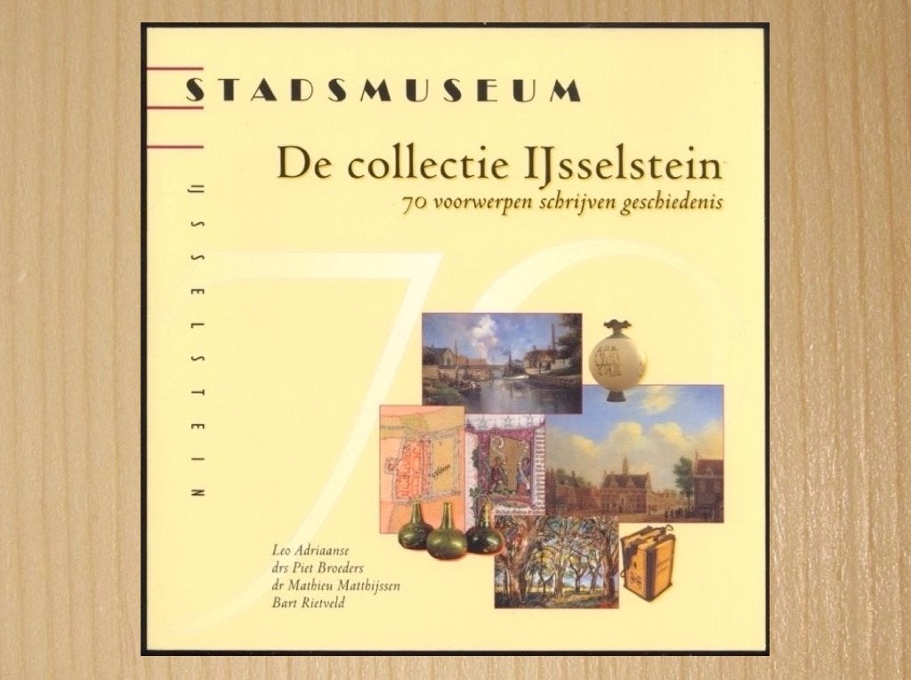 De collectie IJsselstein - voorwerpen schrijven geschiedenis, Ophalen of Verzenden, Nieuw, Leo Adriaanse - drs Piet Broeders