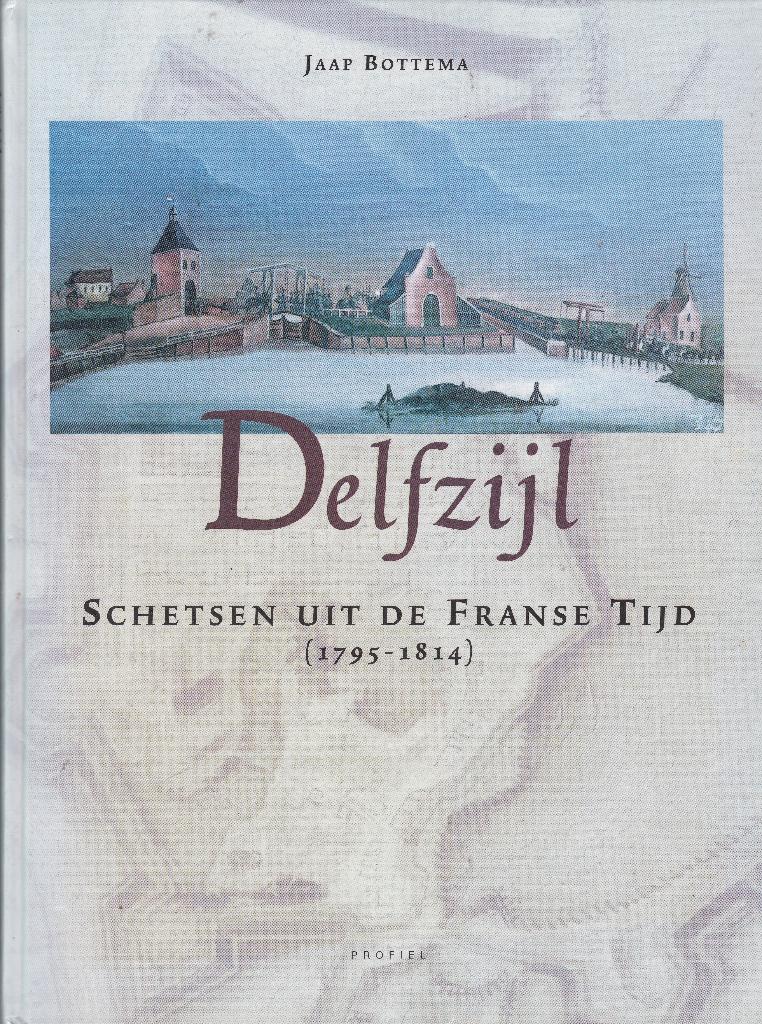 Delfzijl / schetsen uit de Franse tijd (1795/1814), Ophalen of Verzenden, Nieuw