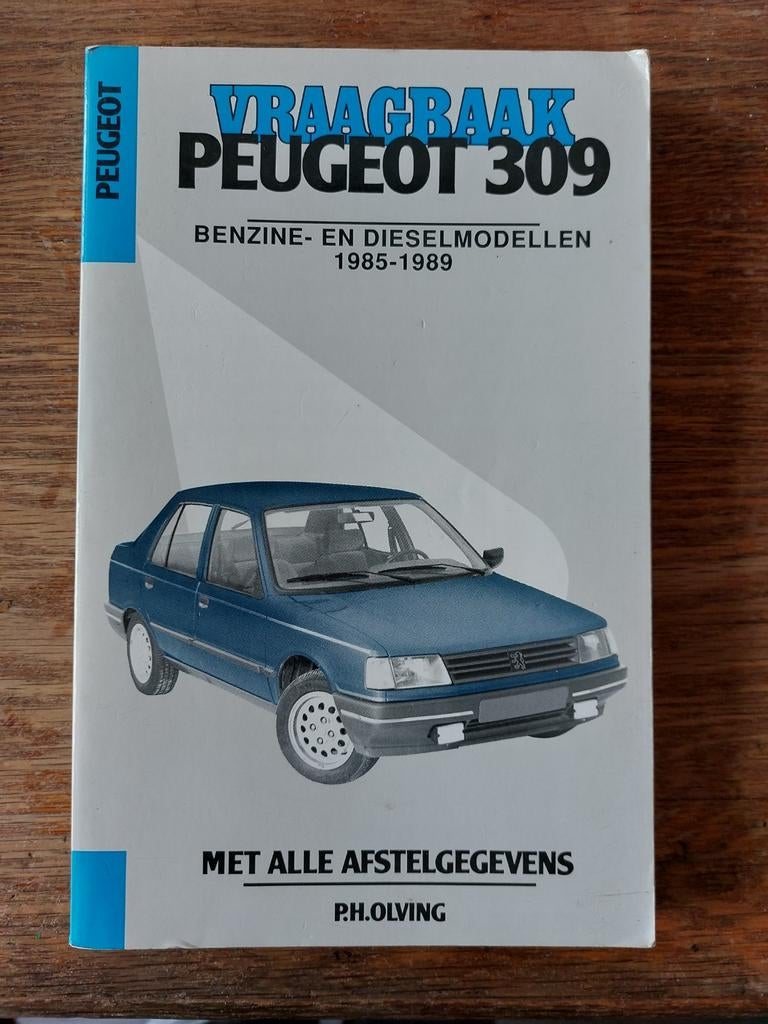 Vraagbaak Peugeot 309 benz. dies. 85-89, Ophalen of Verzenden, Zo goed als nieuw, P.H. Olving