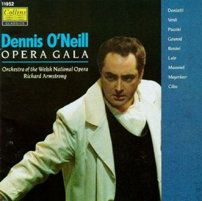 Dennis O'Neill - Opera Gala (Collins Classics CD), Gebruikt, Overige componisten, Opera of Operette, Ophalen of Verzenden