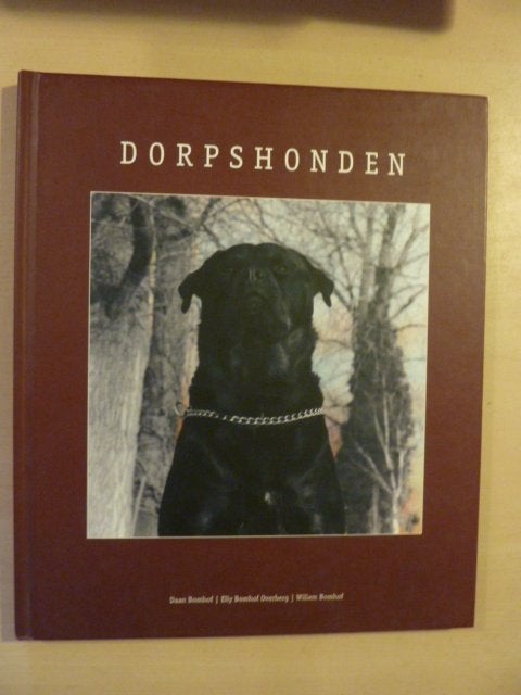 D. Bomhof ea - Dorpshonden, Ophalen of Verzenden, Zo goed als nieuw, Honden
