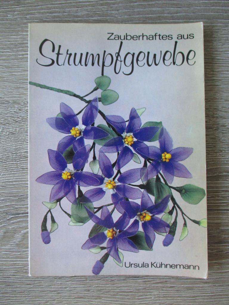 Zauberhaftes aus Strumpfgewebe  - Ursula Kühneman, Ophalen of Verzenden, Gelezen, Overige onderwerpen