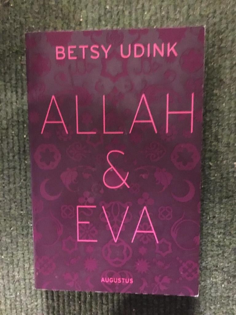 Allah & Eva ; door Betsy Udink #Pakistan, Ophalen of Verzenden, Zo goed als nieuw, Betsy Udink, Azië