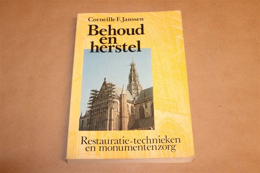 Behoud en Herstel — Restauratietechnieken en Monumentenzorg, Boeken, Ophalen of Verzenden, Gelezen, Architecten