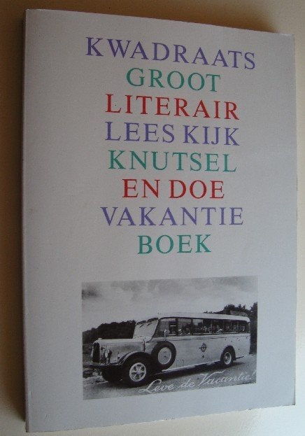 Kwadraats Groot Literair Lees Kijk Knutsel Doe Vakantieboek, Gelezen, Diverse auteurs, Ophalen of Verzenden, Nederland