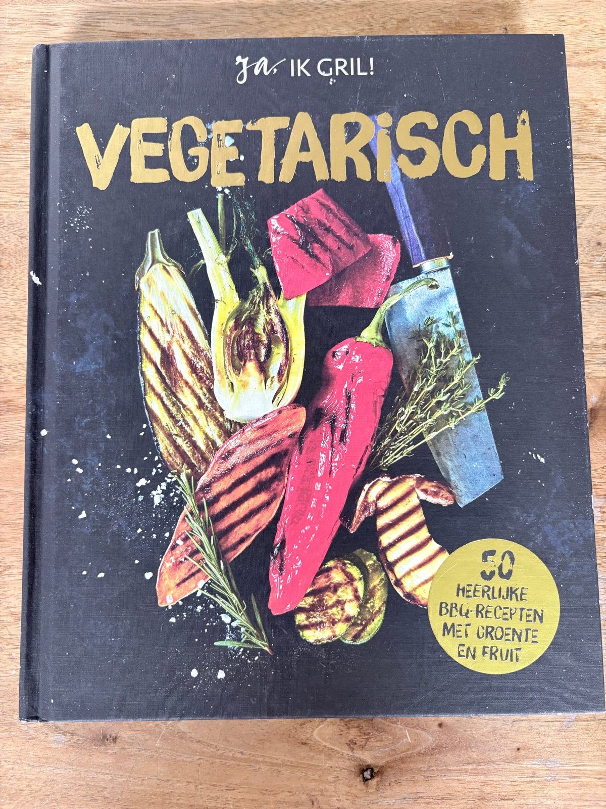 Ja, ik gril! Vegetarisch BBQ kookboek - Lantaarn Publishers, Boeken, Ophalen of Verzenden