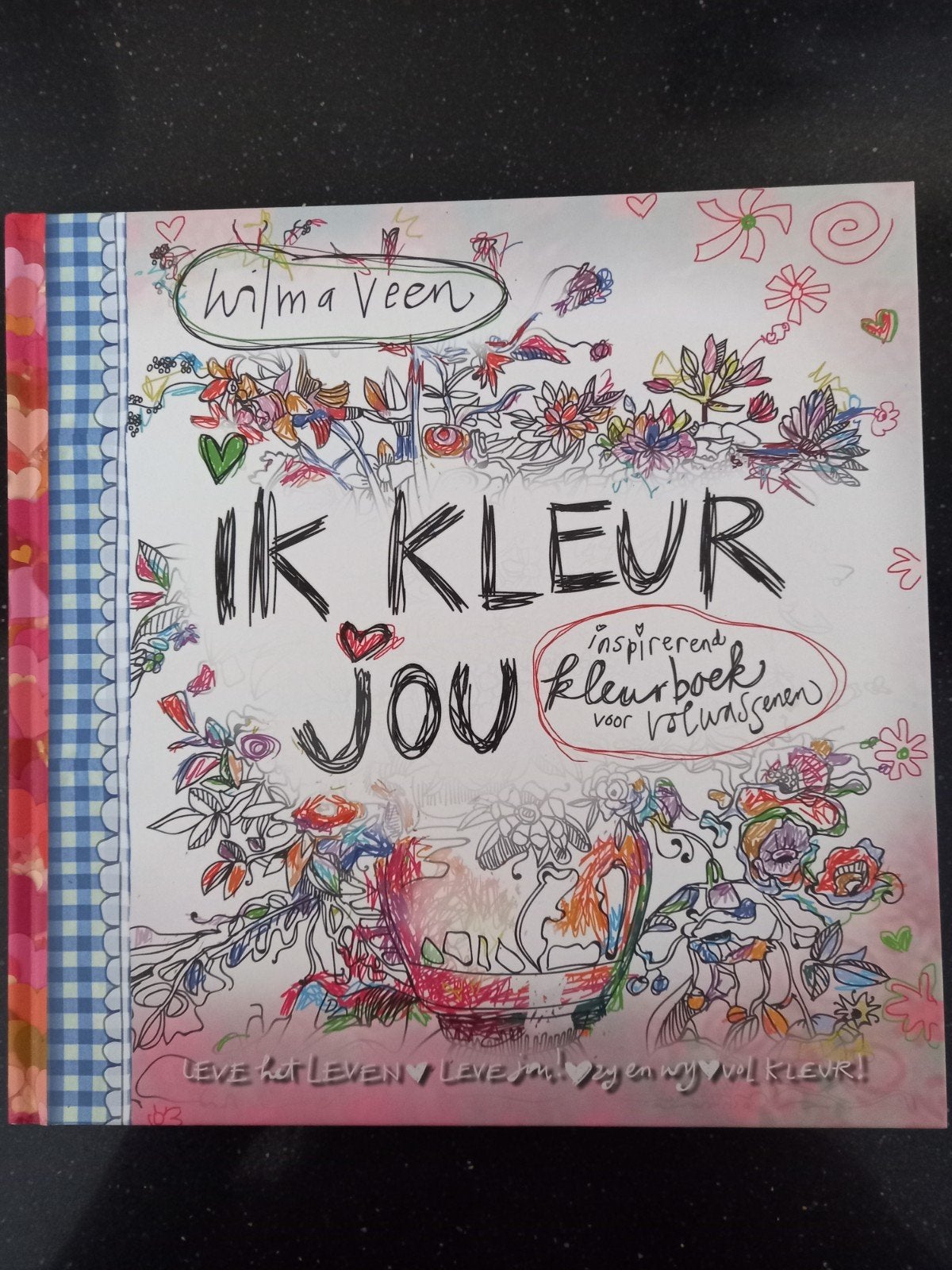 Wilma Veen - Ik Kleur Jou - Inspirerend Kleurboek, Ophalen of Verzenden, Gelezen, Wilma Veen, Nederland