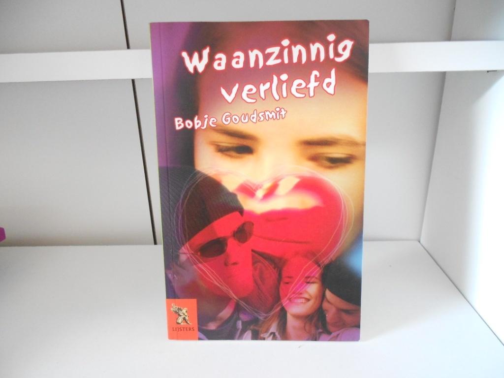Waanzinnig verliefd - Bobje Goudsmit, Ophalen, Zo goed als nieuw