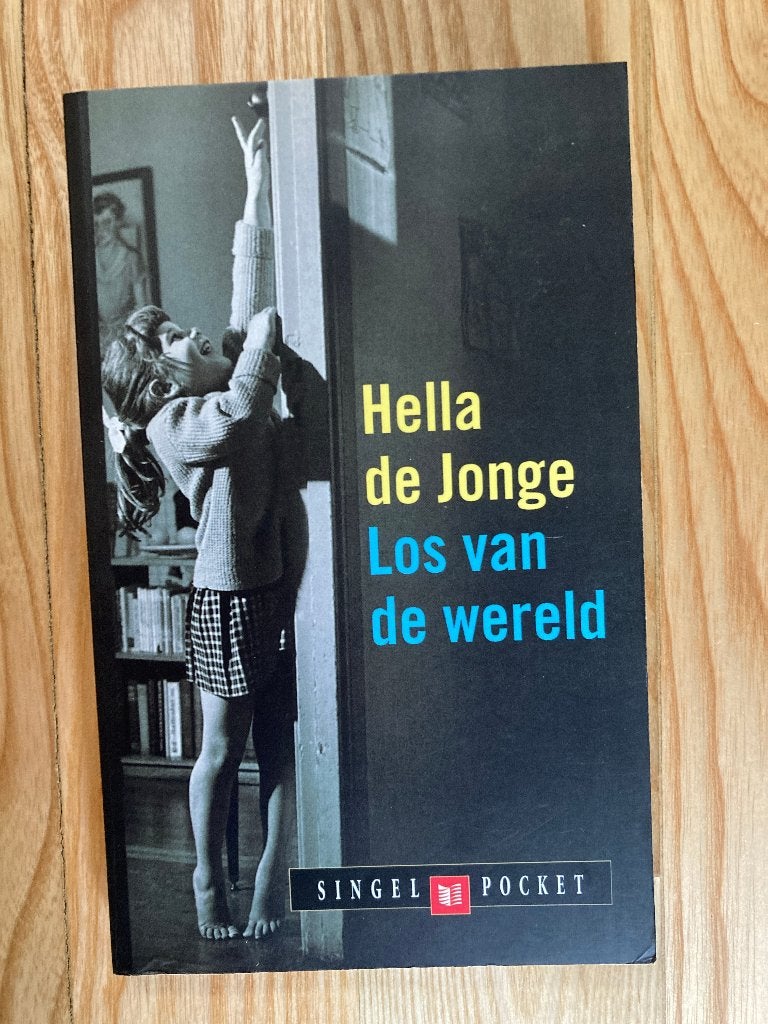 Boek Los van de wereld - Hella de Jonge, Ophalen of Verzenden, Zo goed als nieuw, Hella de Jonge, Nederland