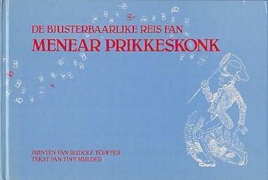 De bjusterbaarlike reis fan Menear Prikkeskonk- Tiny Mulder, Ophalen of Verzenden, Zo goed als nieuw, Tiny Mulder, Nederland