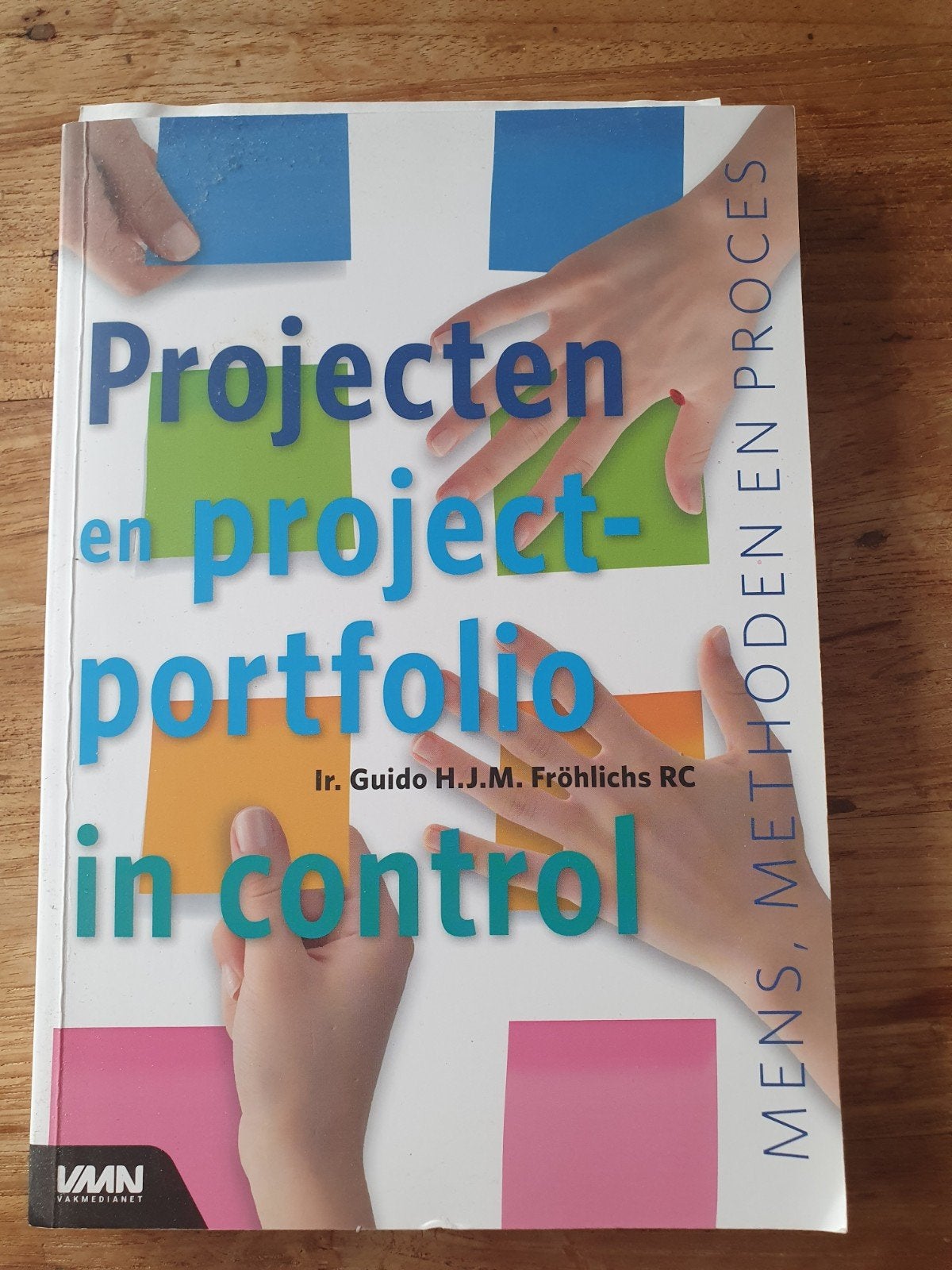 Projecten en projectportfolio in control - Fröhlichs, Gelezen, Gamma, Ir. Guido H.J.M. Fröhlichs RC, HBO