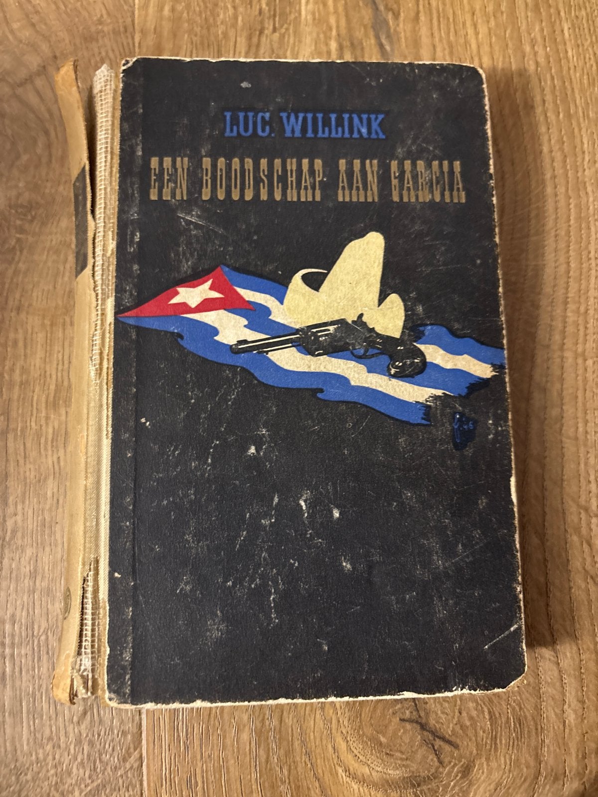 Een Boodschap aan Garcia - Luc Willink (Oud Boek), Ophalen of Verzenden, Gelezen, Nederland