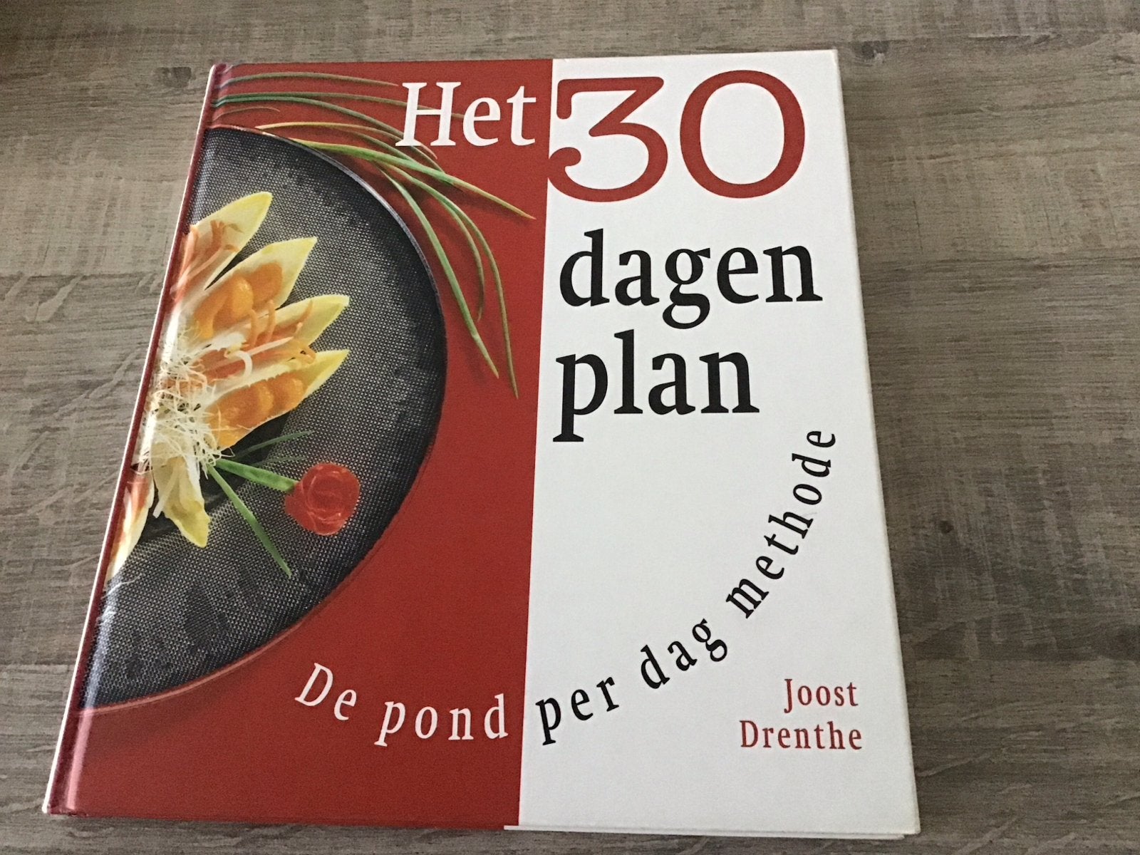 Het 30 dagen plan - De pond per dag methode, Boeken, Hoofdgerechten, Ophalen of Verzenden, Zo goed als nieuw, Gezond koken