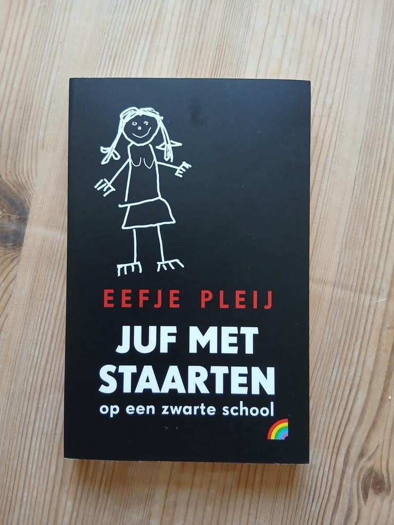 Juf met staarten op een zwarte school - Eefje Pleij, Boeken, Romans, Gelezen, Nederland, Ophalen of Verzenden