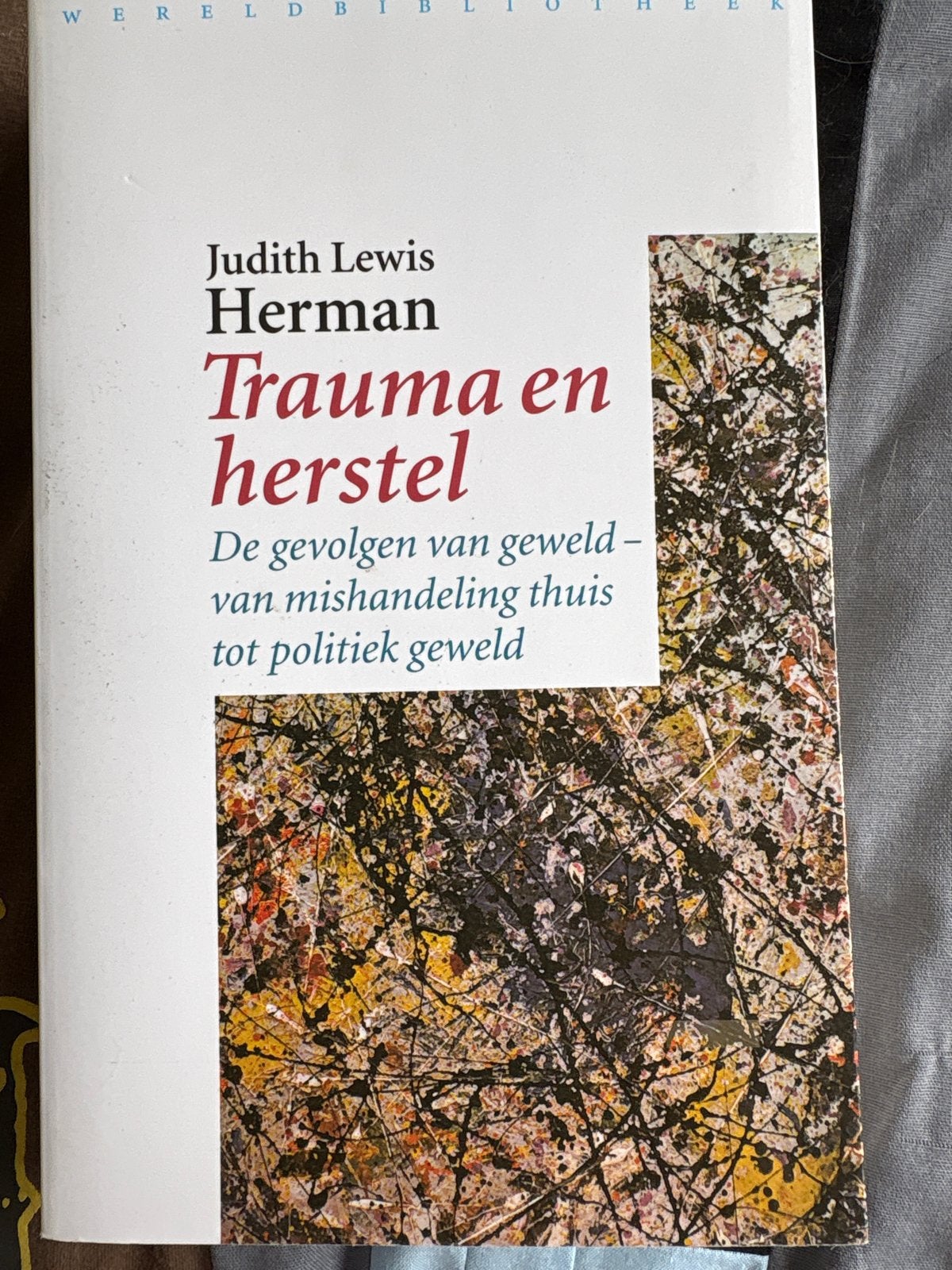 Trauma en herstel - Judith Lewis Herman, Boeken, Psychologie, Ophalen of Verzenden, Gelezen, Klinische psychologie