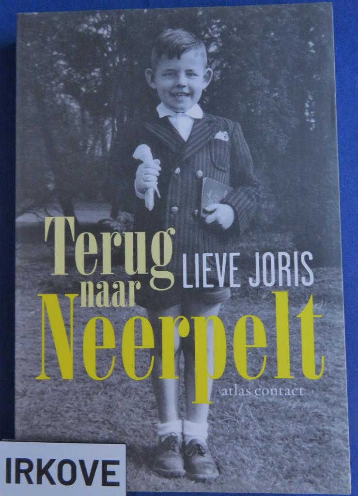TERUG NAAR NEERPELT * Lieve Joris *, Boeken, Verzenden, Zo goed als nieuw, Lieve Joris, België