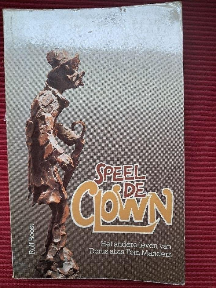 DORUS - Speel de clown - Het andere leven van Dorus, Boeken, Ophalen of Verzenden, Nieuw