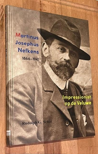 M.J. Nefkens 1866-1941. Impressionis op de Veluwe. 2020, Ophalen of Verzenden, Zo goed als nieuw, R.G. Schat, Schilder- en Tekenkunst