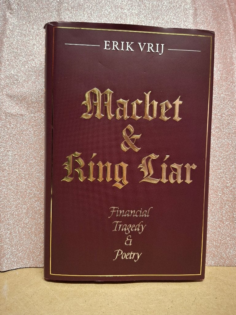 Macbet & King Liar door Erik Vrij, Boeken, Ophalen of Verzenden, Zo goed als nieuw, Erik Vrij