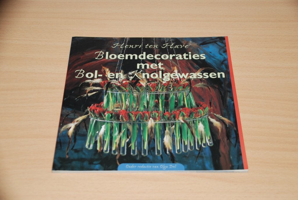 Bloemdecoraties met bol- en knolgewassen., Gelezen, Ophalen of Verzenden, Henri ten have, Overige onderwerpen