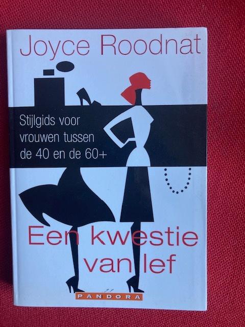 Een kwestie van lef - joyce roodnat, Ophalen of Verzenden, Zo goed als nieuw, Joyce roodnat
