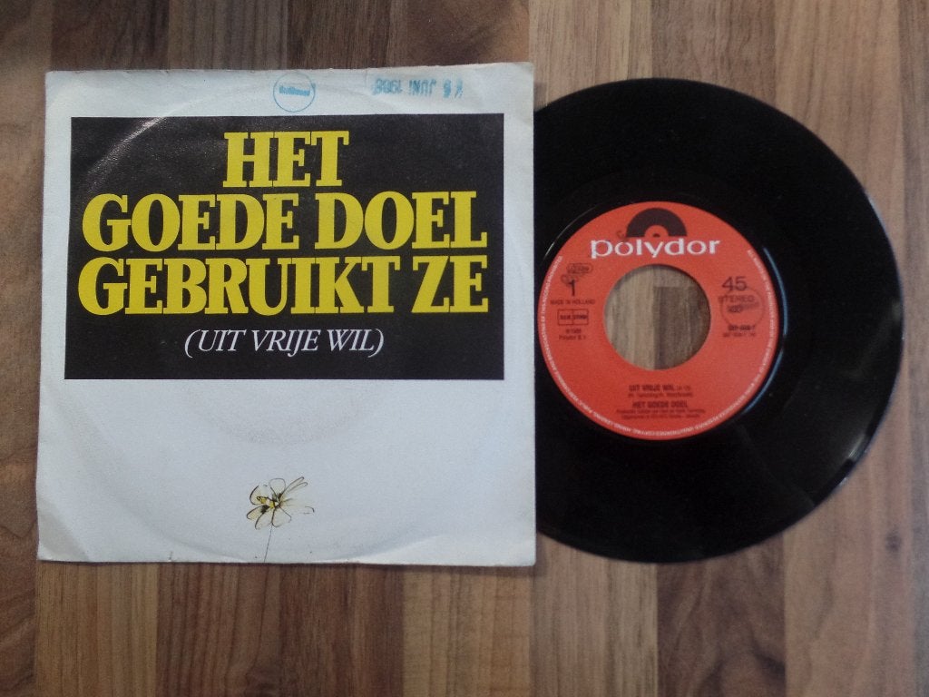 single  Het Goede Doel - Uit Vrije Wil, Cd's en Dvd's, Vinyl Singles, Ophalen of Verzenden, Gebruikt, Nederlandstalig