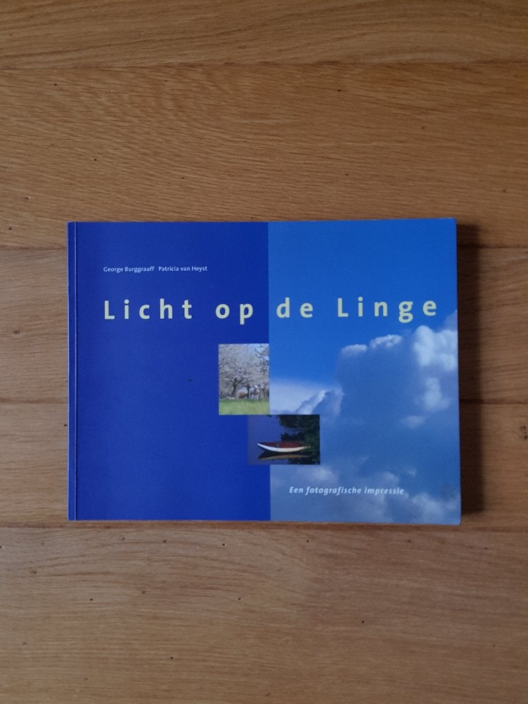 Licht op de Linge, George Burggraaff, George Burggraaff, Ophalen of Verzenden, Zo goed als nieuw, Natuur algemeen