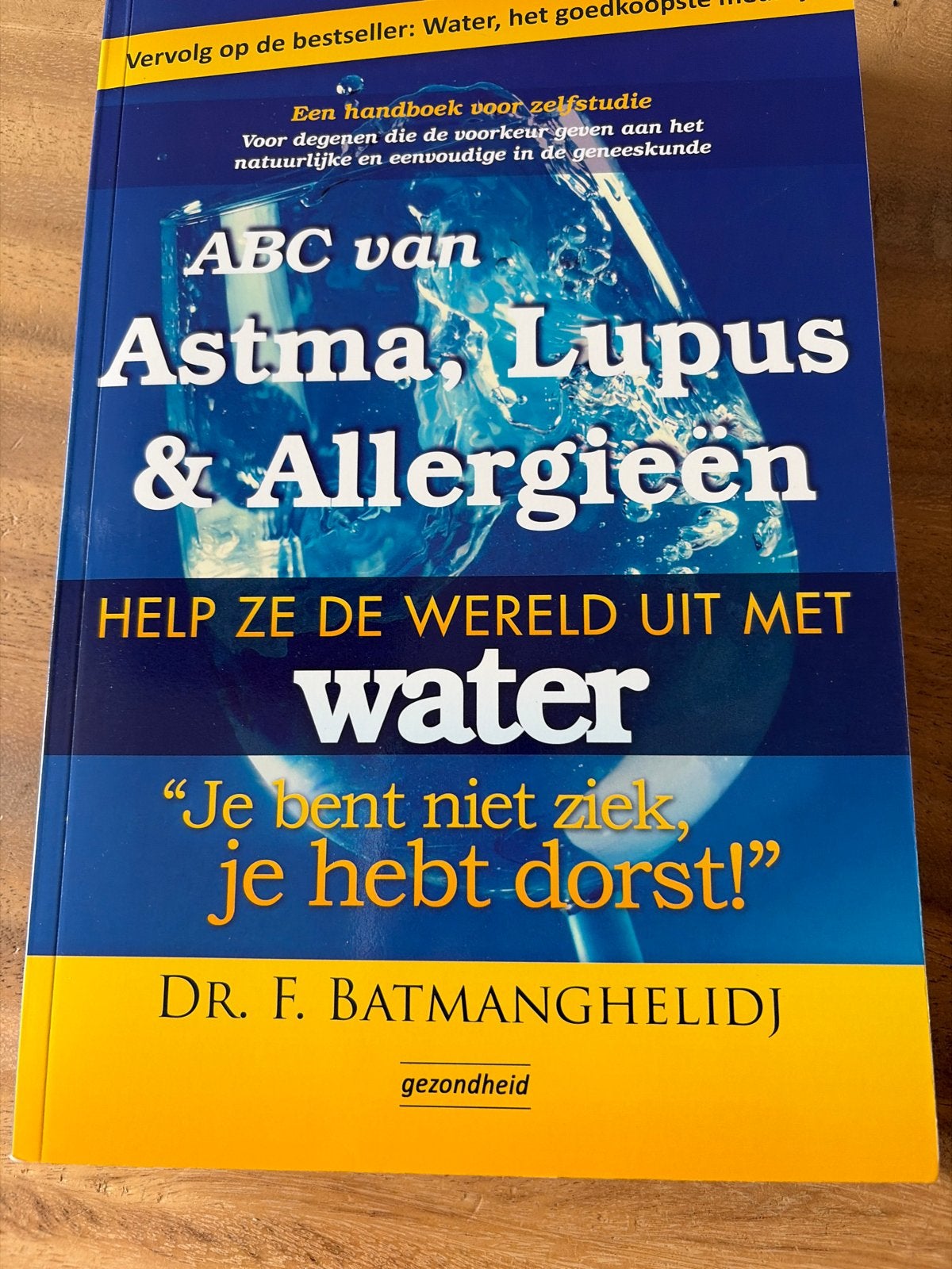 ABC van Astma, Lupus & Allergieën - Dr. F. Batmanghelidj, Boeken, Gezondheid, Dieet en Voeding, Ophalen of Verzenden, Gelezen