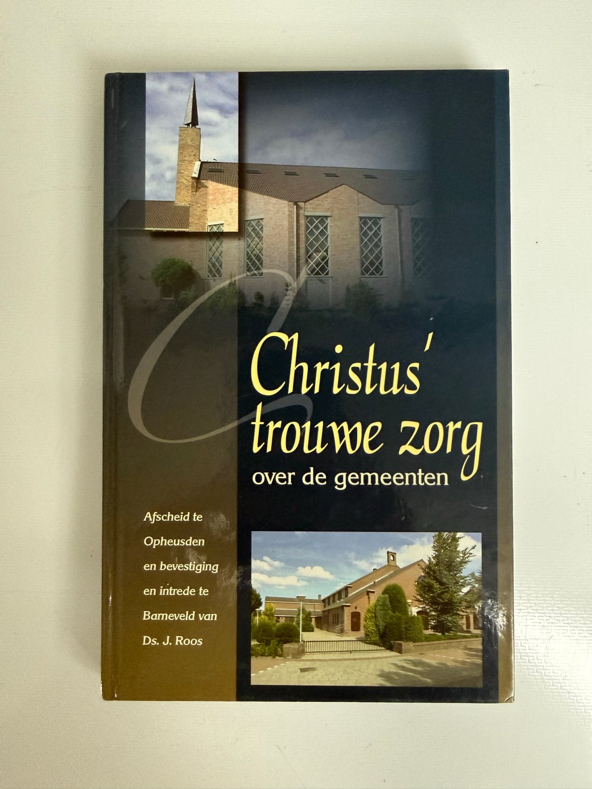 Christus' trouwe zorg over de gemeenten - Ds. J. Roos, Boeken, Ophalen of Verzenden, Gelezen, Christendom | Protestants