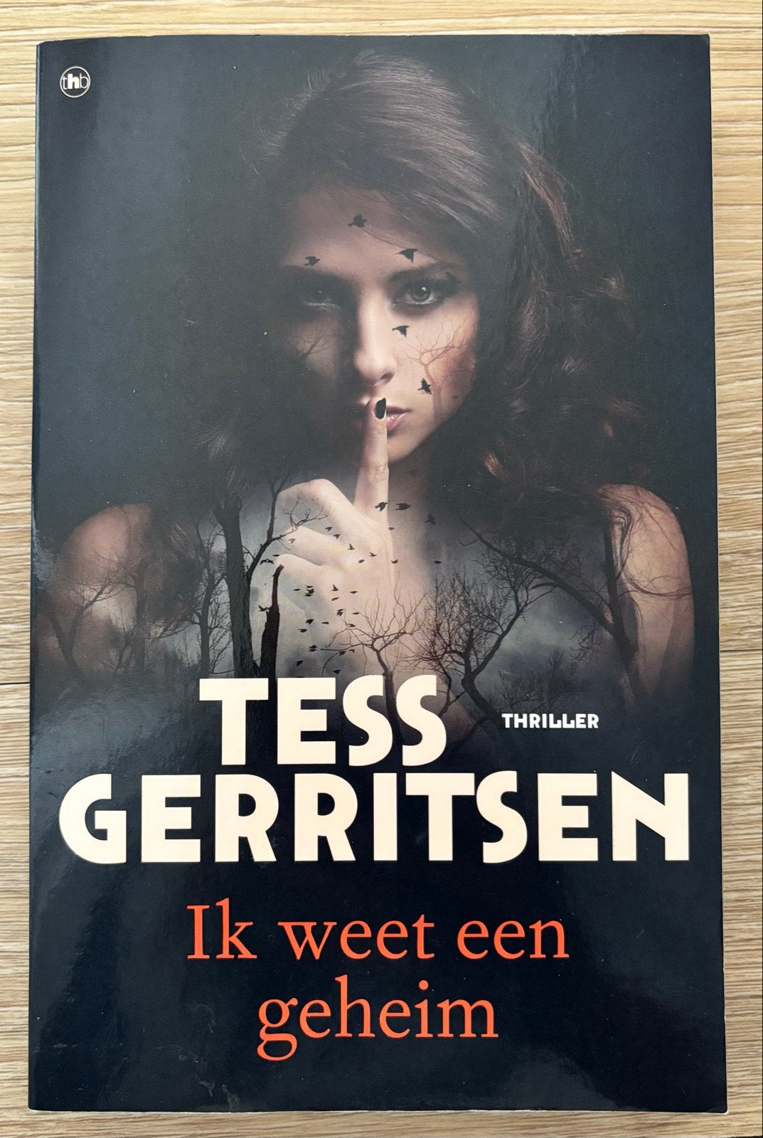 Tess Gerritsen - Ik weet een geheim (Thriller), Ophalen of Verzenden, Zo goed als nieuw