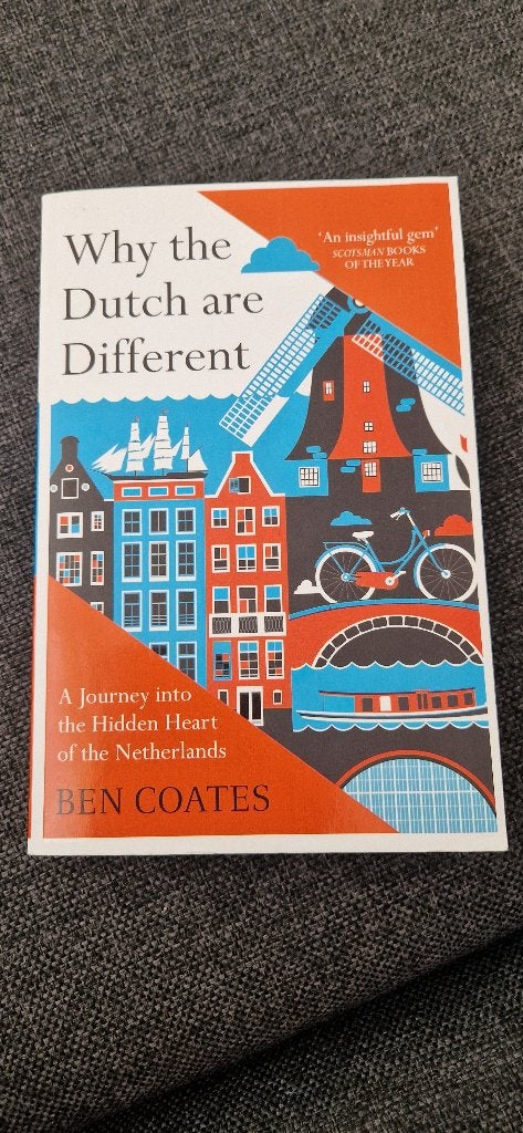 Why the Dutch Are Different, Boeken, Ophalen of Verzenden, Zo goed als nieuw, Ben Coates